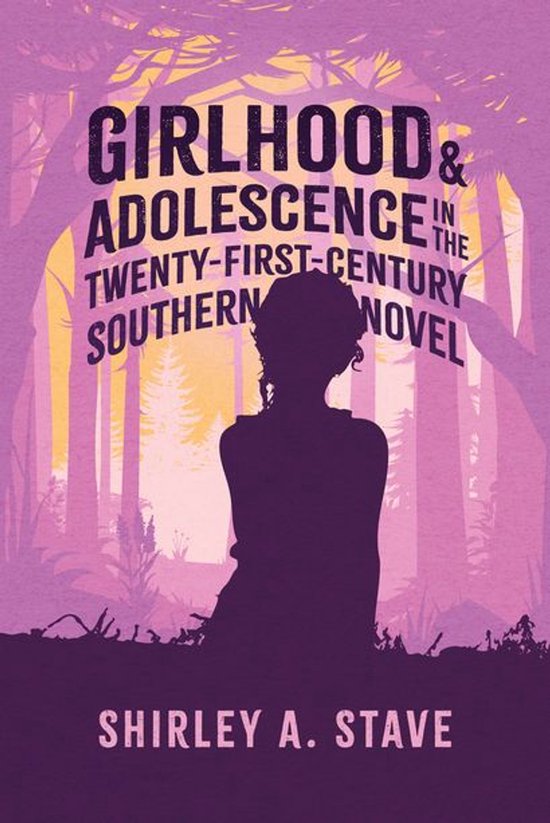 Girlhood and Adolescence in the Twenty-First-Century Souther ... - cover