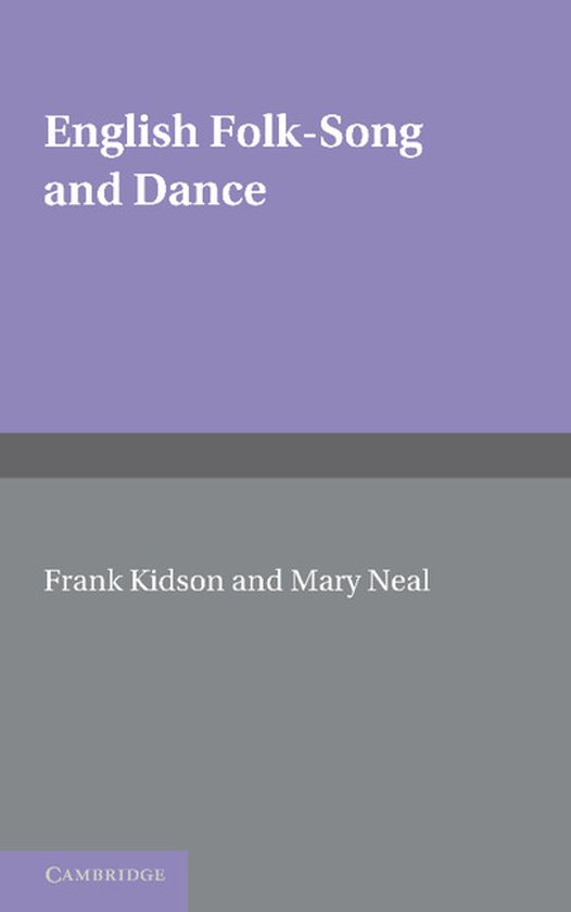 Boek: Engelse volksliedjes en dans, door Frank Kidson en Mary Neal. Cambridge.