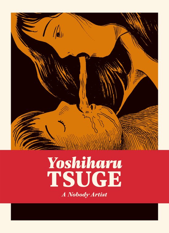 Complete Yoshiharu Tsuge-A Nobody Artist
