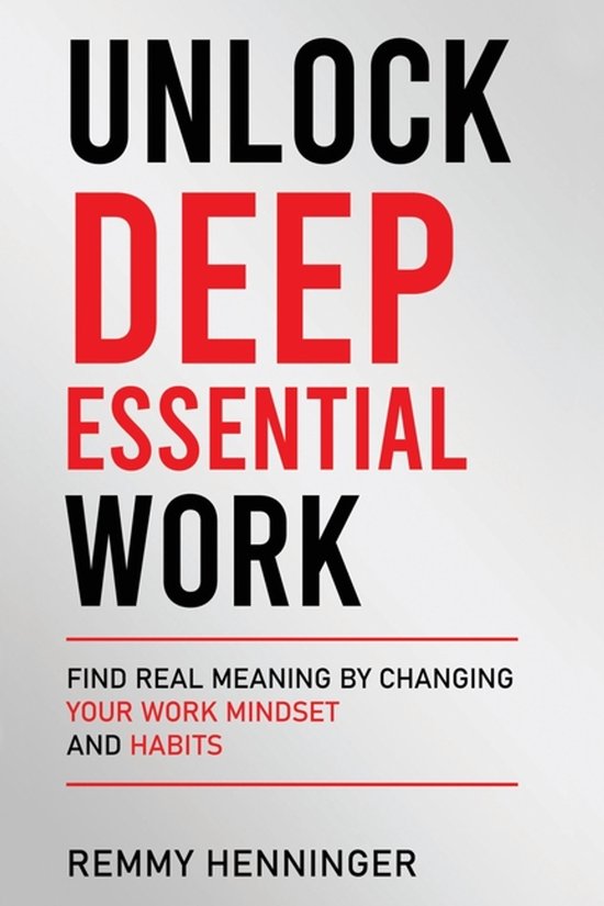 Unlock Deep Essential Work - cover