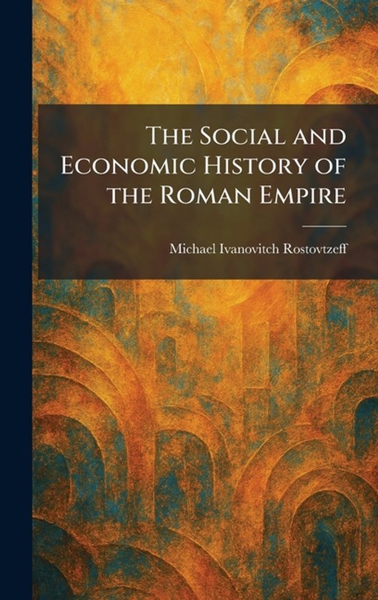 The Social and Economic History of the Roman Empire - cover