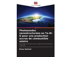 Photoanodes nanostructurées en Ta-W-O pour une production accrue de combustible solaire