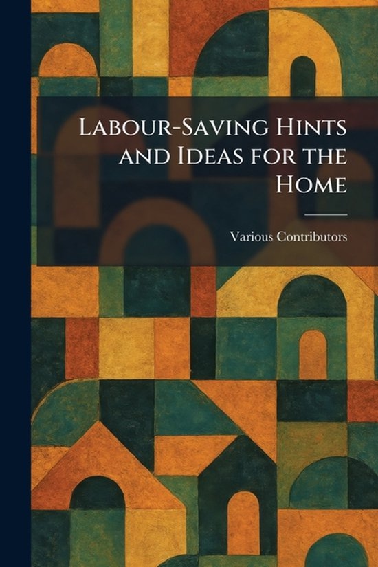 Labour-Saving Hints and Ideas for the Home - cover