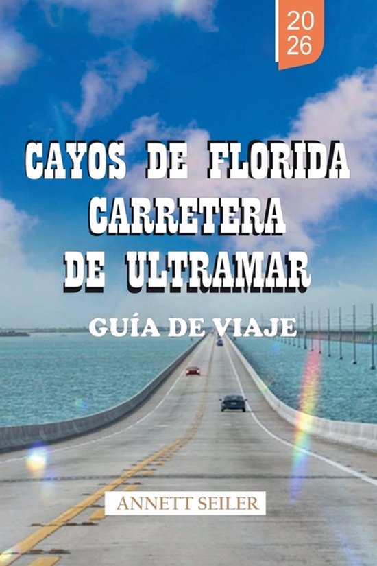 Cayos de Florida Carretera de Ultramar Guía de Viaje 2026 - cover