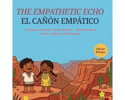 Earth's Echoes: A Bilingual Emotional Journey / Ecos de la Tierra: Un Viaje Emocional Bilingüe-The Empathetic Echo - El Cañón Empático