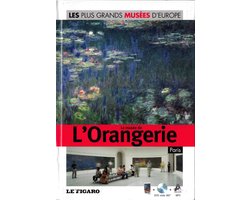 Les plus grands musées d'Europe: Le musée de L'Orangerie, Paris + DVD