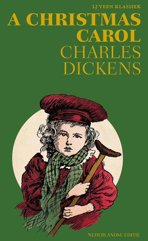 Boekcover van 'A Christmas Carol' met een illustratie van een jongen in een rood jasje, groene sjaal en rode baret, met een stok in zijn hand.