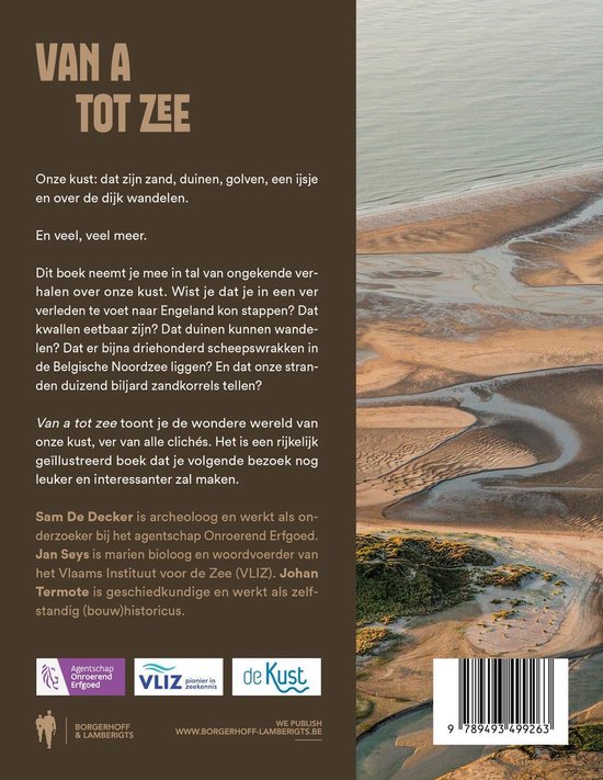 Boekomslag met titel "Van a tot zee". Toont een kustlandschap met zand, duinen en water. Achteraan informatie over het boek en de auteurs.