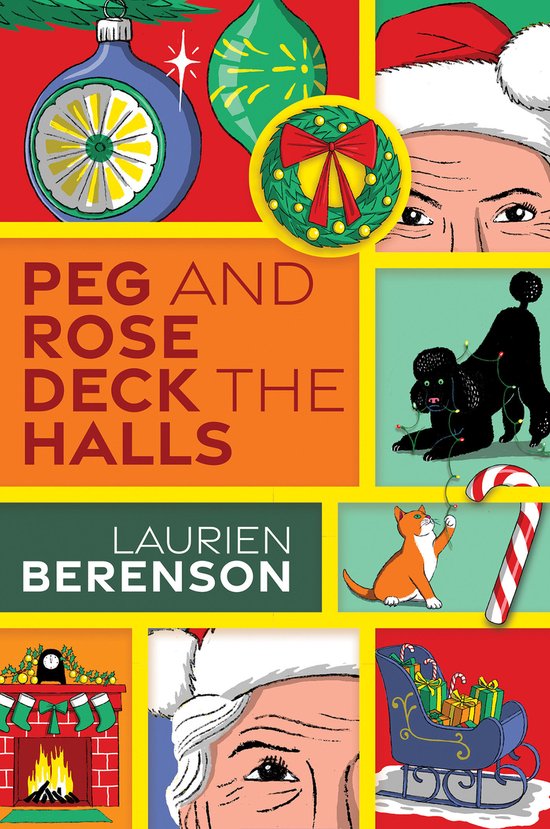 A Senior Sleuths Mystery- Peg and Rose Deck the Halls - cover