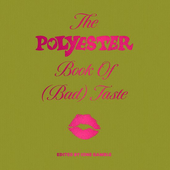 The Polyester Book of (Bad) Taste - cover