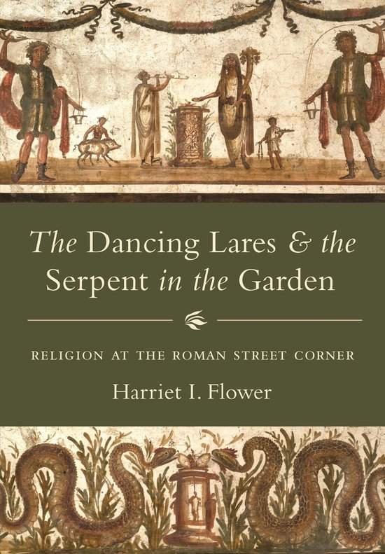The Dancing Lares and the Serpent in the Garden - cover