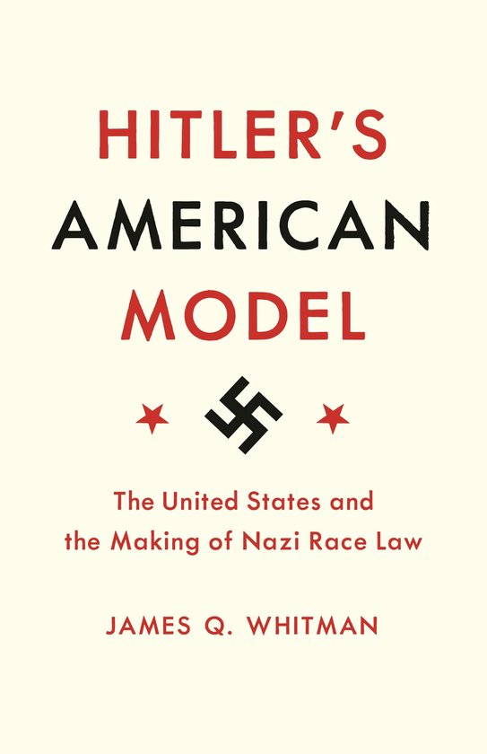 Hitler′s American Model – The United States and the Maki ... - cover