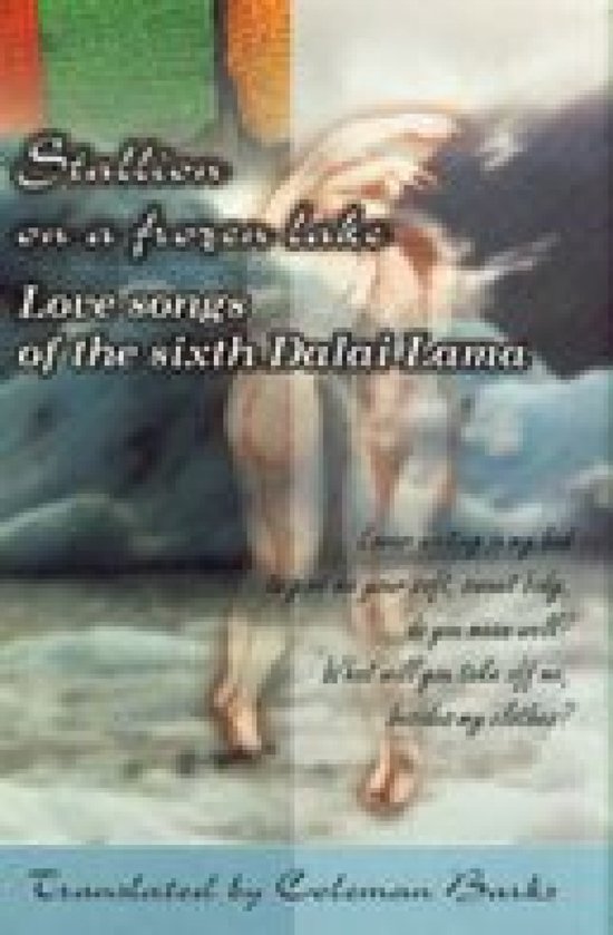 Boekomslag met de titel 'Stallion on a frozen lake: Love songs of the sixth Dalai Lama', vertaald door Coleman Barks.