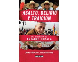 Asalto, delirio y traición