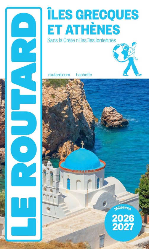 Guide du Routard Îles grecques et Athènes 2026/27