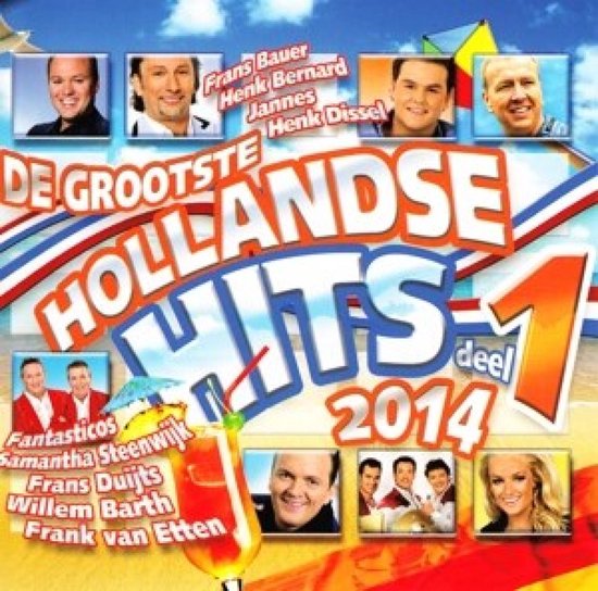 Hollandse Hits 2014 Deel 1
