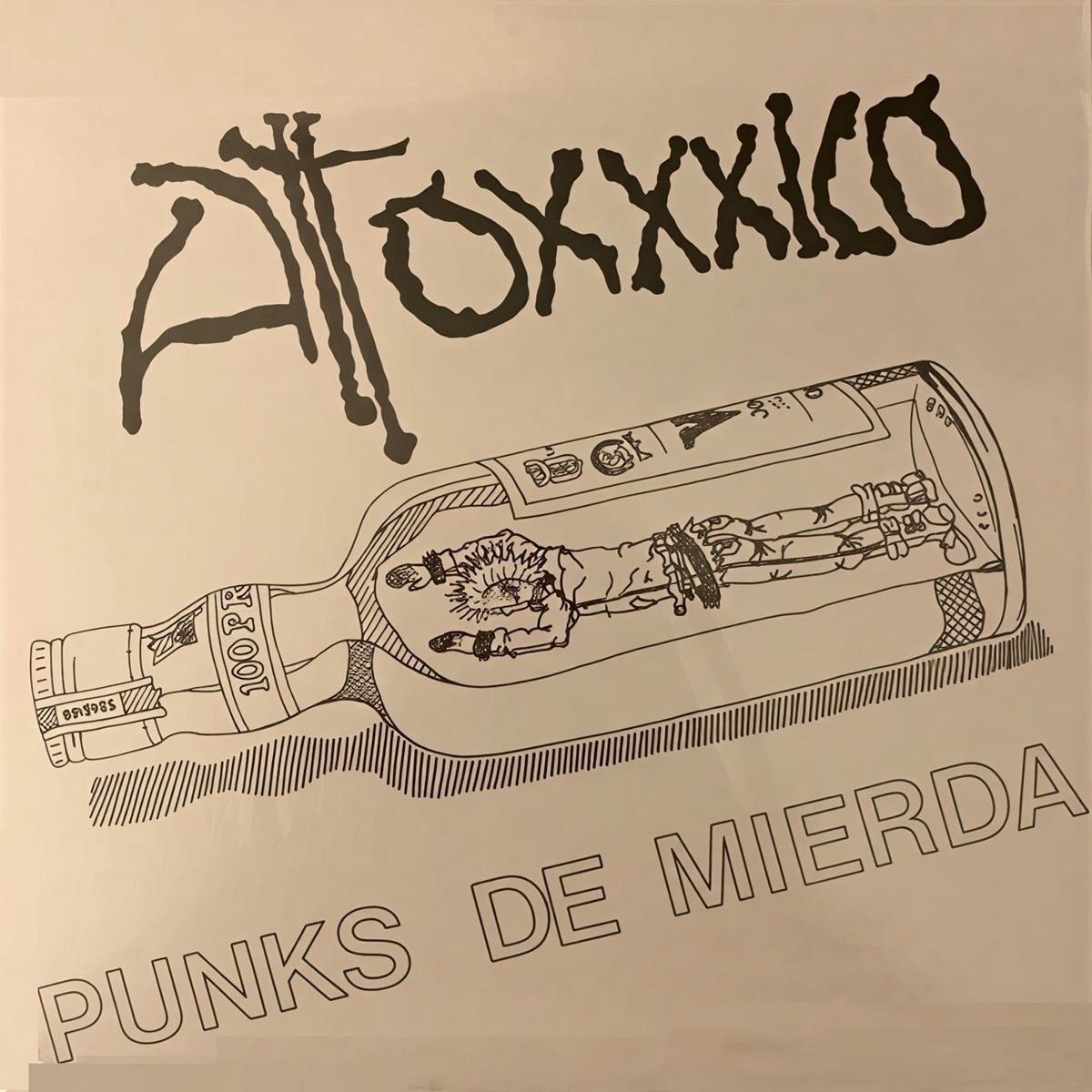 Atoxxico - Punk De Mierda (7" Single)