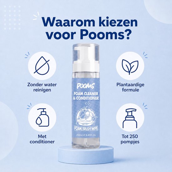 Fles Pooms foam cleaner & conditioner op een sokkel, met iconen die reinigen zonder water, plantaardige formule, conditioner en 250 pompjes weergeven.