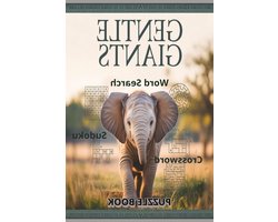 Gentle Giants Puzzle Book, Crossword and Sudoku: Word Searches and Crossword about Mammals, Wildlife, Other Animals, and More, SUDOKU included | 6x9 ... Gift for Vacations, Holidays, and Free Time.