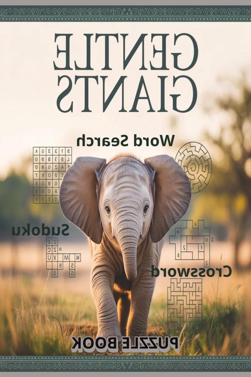 Gentle Giants Puzzle Book, Crossword and Sudoku: Word Searches and Crossword about Mammals, Wildlife, Other Animals, and More, SUDOKU included | 6x9 ... Gift for Vacations, Holidays, and Free Time.