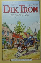 Toen Dik Trom Een Jongen Was
