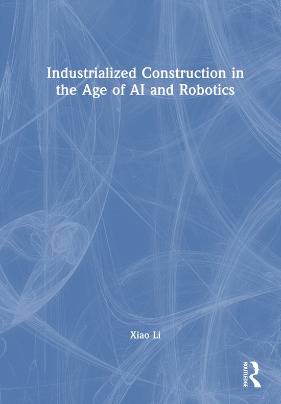 Industrialized Construction in the Age of AI and Robotics - cover