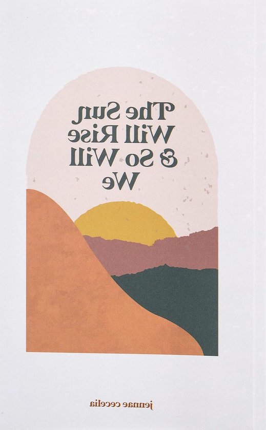 Couverture de livre avec lever de soleil abstrait, montagnes et texte : "The sun will rise again and so will we."