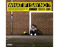 WHAT IF I SAY NO?