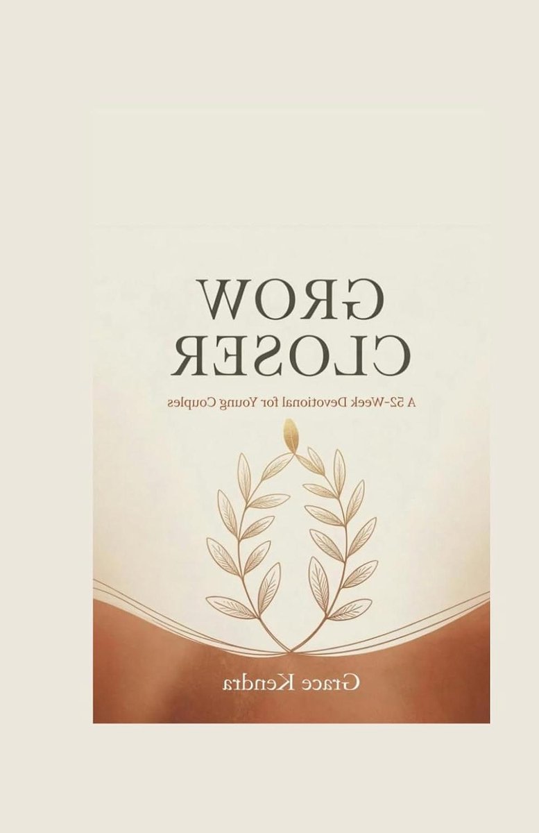 Grow Closer: A 52-Week Devotional for Young Couples