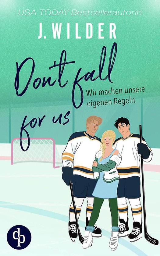 Rulebreaker-Reihe 3 - Don't fall for us - cover