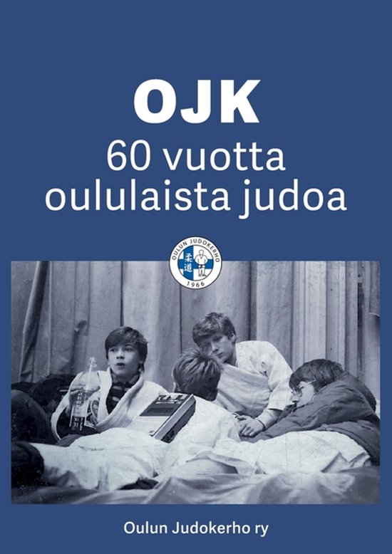 OJK - 60 vuotta oululaista judoa - cover