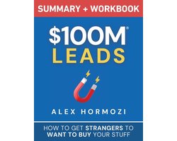 $100M Leads Summary & Workbook