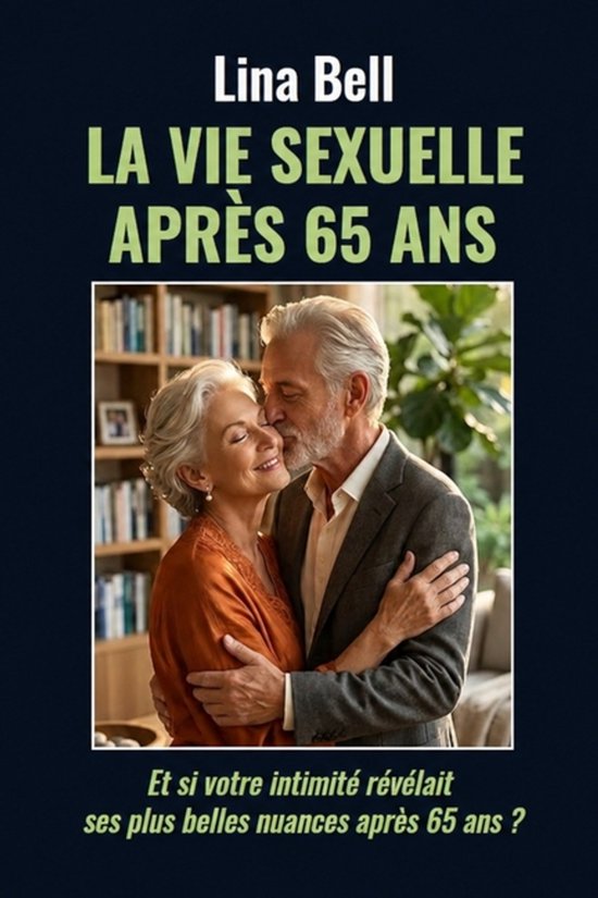 La vie sexuelle après 65 ans - cover