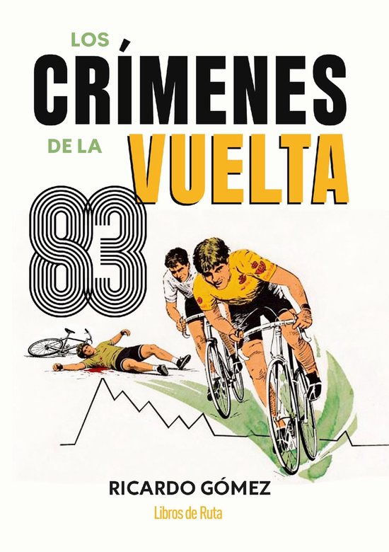 Los crímenes de la Vuelta 83 - cover