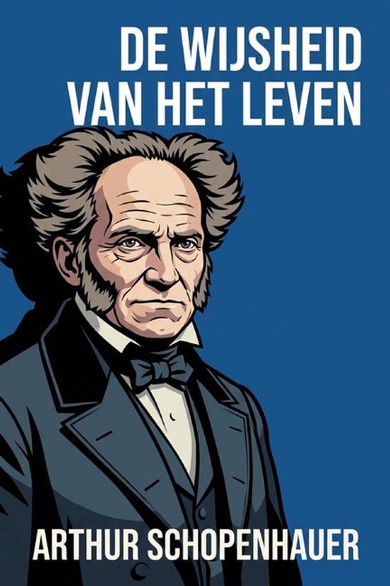 Omslag van 'De wijsheid van het leven' met Arthur Schopenhauer.