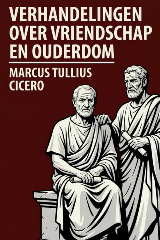 Boekcover 'Verhandelingen over vriendschap en ouderdom' met twee Romeinse mannen in toga.