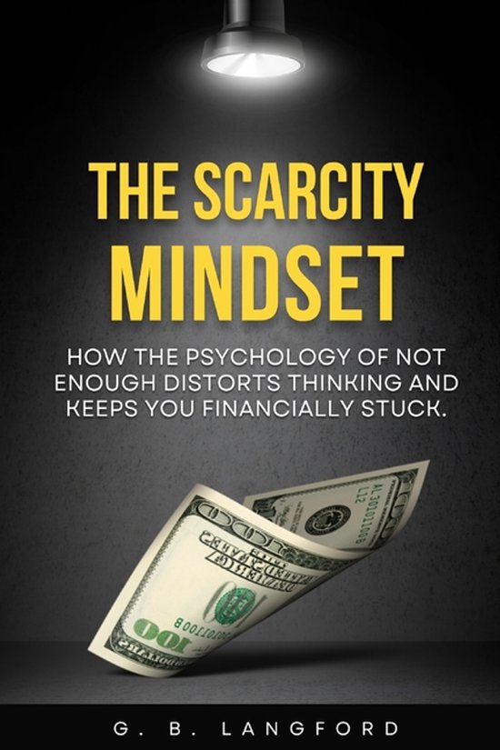 The Money Psychology-The Scarcity Mindset - cover