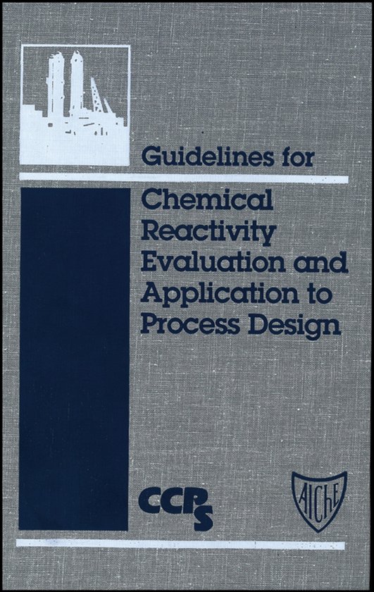 Guidelines For Chemical Reactivity Evaluation And Applicatio ... - cover