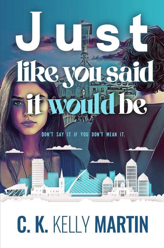 Just Like You Said It Would Be - cover