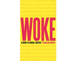 Woke A Guide to Social Justice