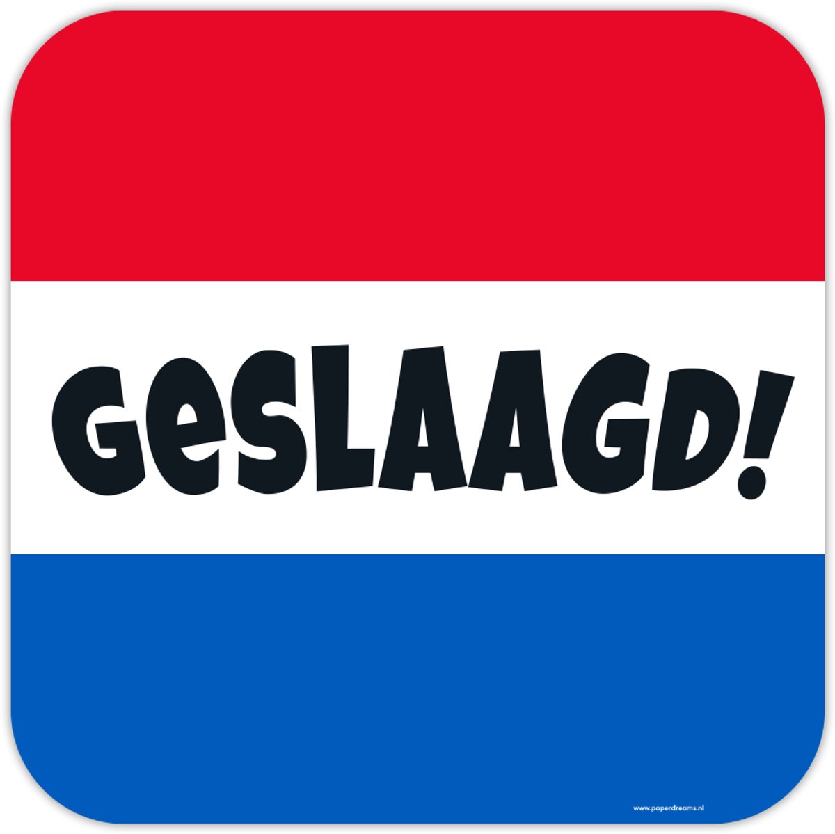 Geslaagd deurbord - Rood/Wit/Blauw stijl - 50x50 cm - Diploma versiering