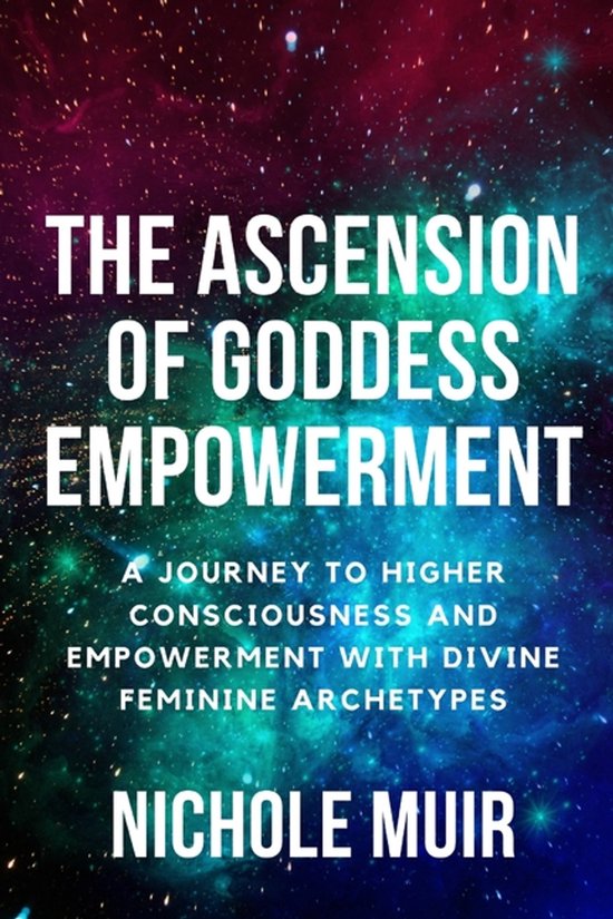 The Ascension of Goddess Empowerment - cover