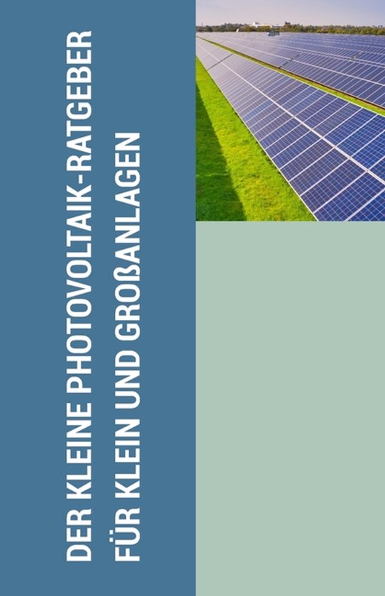Der kleine PV-Ratgeber für Klein- und Großanlagen - cover
