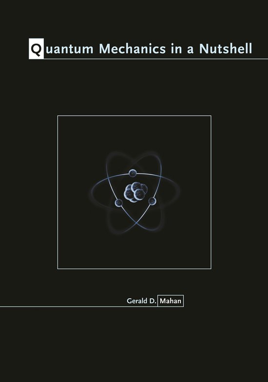 Boekkaft 'Quantum Mechanics in a Nutshell' met een zwarte achtergrond en een afbeelding van een atoommodel met elektronenbanen.