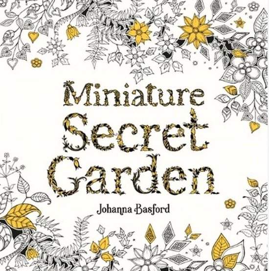 Miniature Secret Garden Johanna Basford. Livre avec des fleurs et des feuilles.