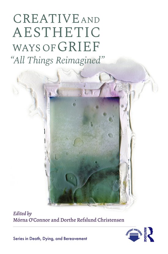 Series in Death, Dying, and Bereavement- Creative and Aesthe ... - cover