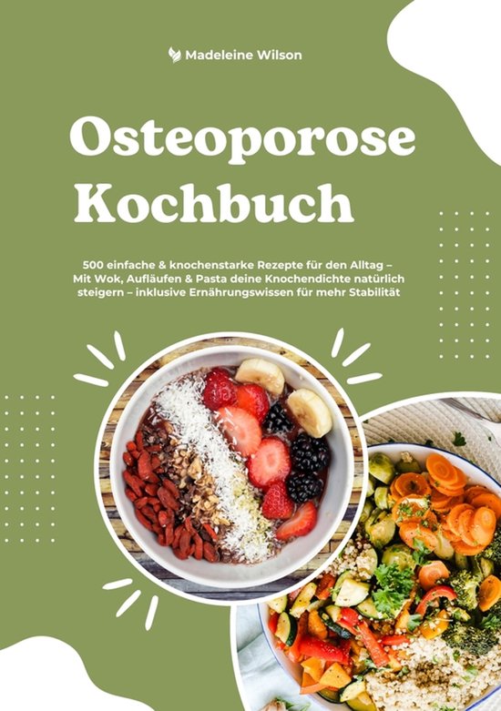Osteoporose Kochbuch: 500 einfache & knochenstarke Rezepte f ... - cover