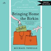 Boekhoes voor 'Bringing Home the Birkin' met illustratie van hand die een groene handtas draagt boven oranje tassen.
