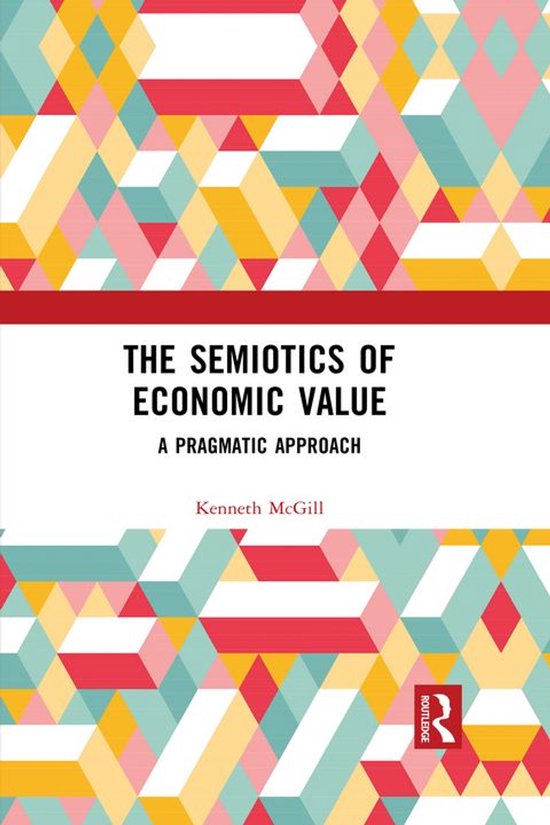 The Semiotics of Economic Value - cover