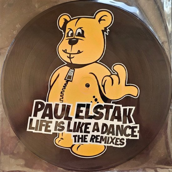 Zwarte vinylplaat met opdruk van een gele teddybeer die de middelvinger opsteekt. Tekst: PAUL ELSTAK LIFE IS LIKE A DANCE THE REMIXES.